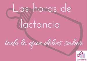 Todo sobre las horas delactancia
