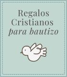 Regalos Cristianos para bautizo y nacimiento